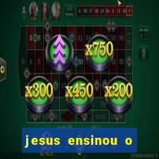 jesus ensinou o segredo da prosperidade